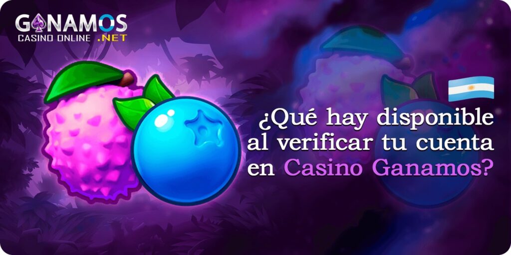 ¿Qué hay disponible al verificar tu cuenta en Casino Ganamos?